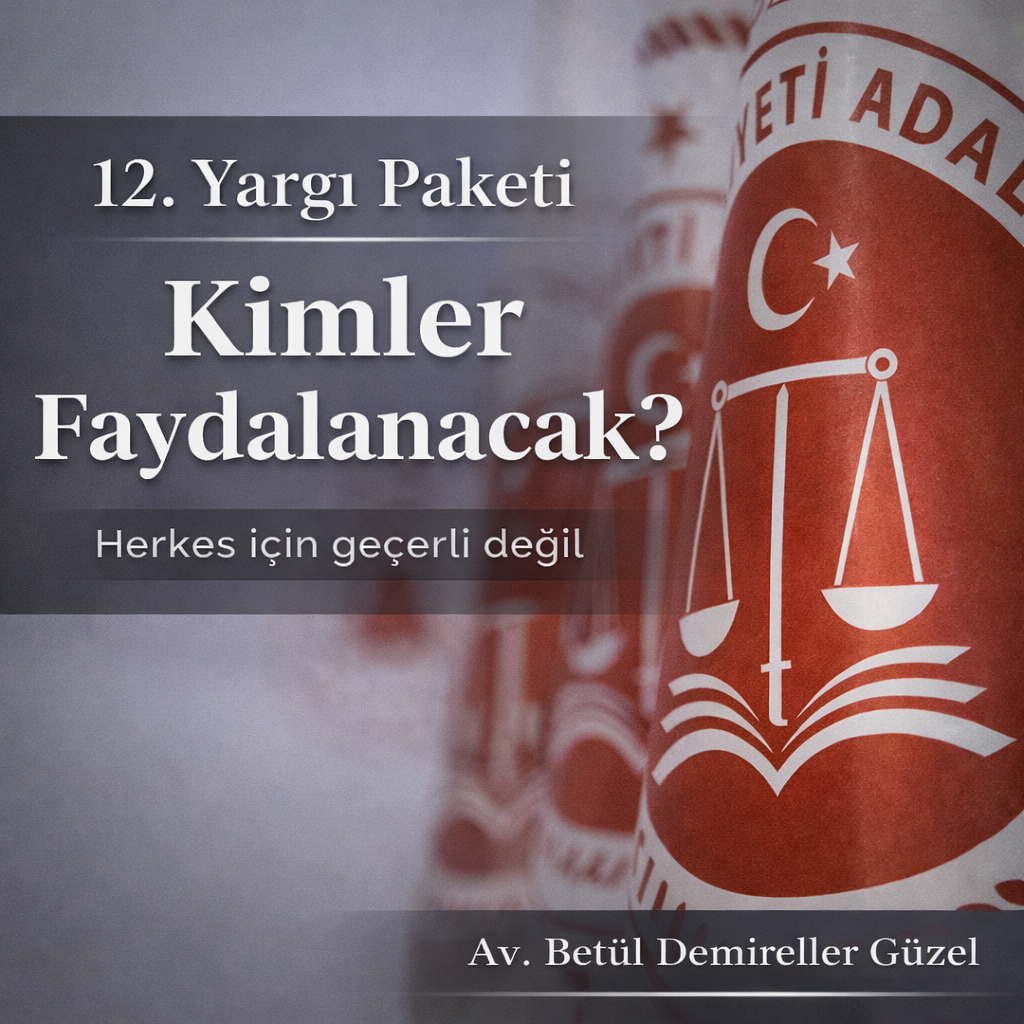 12. Yargı Paketi 2026 Son Durum: Bakan Açıklamaları Ne Diyor? Af ve İnfaz Düzenlemesi Var mı?