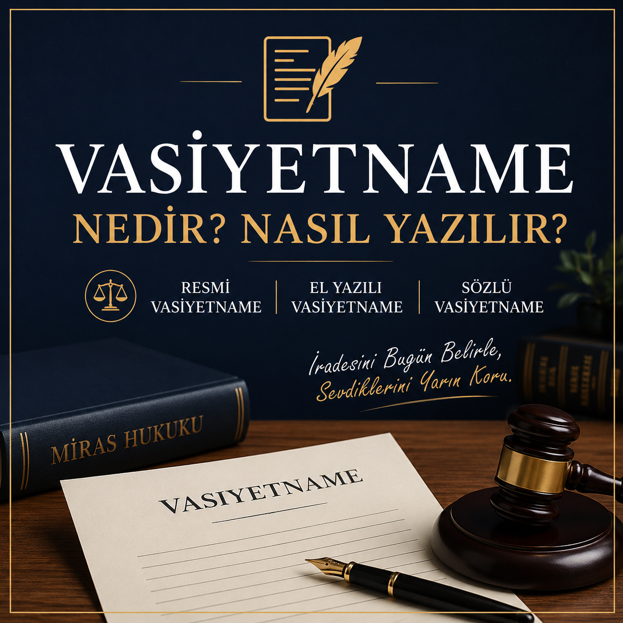 Vasiyetname Nedir? Nasıl Yazılır? Resmi, El Yazılı ve Sözlü Vasiyetname Şartları (2026)